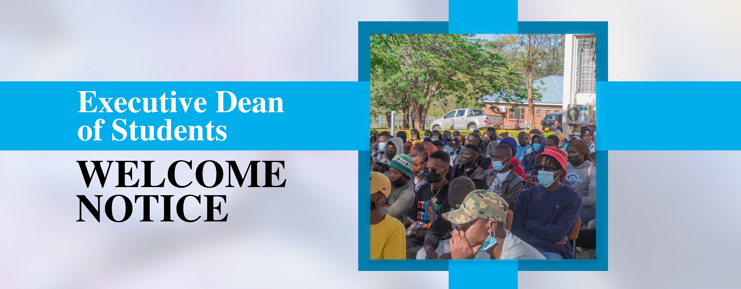 DEAN'S WELCOME NOTICE